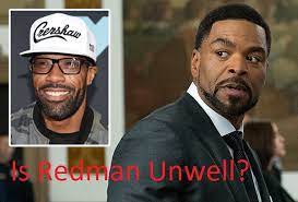 Is Redman Sick? | Net Worth The Private Life, Net Worth, and Age!