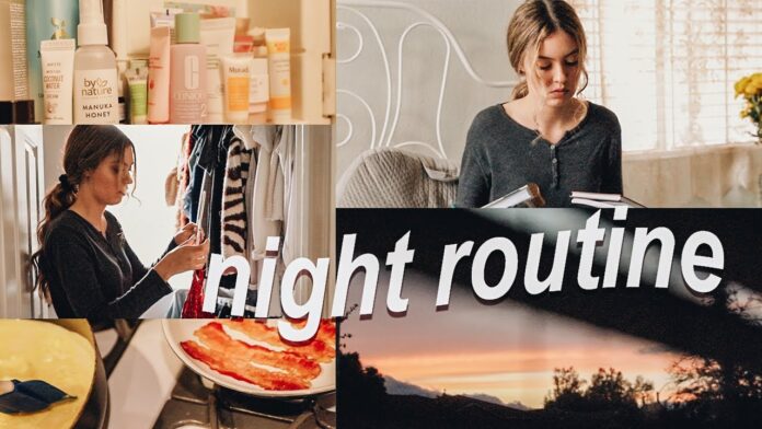 Night Routines Are Excellent For Relaxation! Things You Should Do