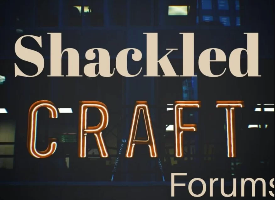 Shackledcraft forums ip – 2022