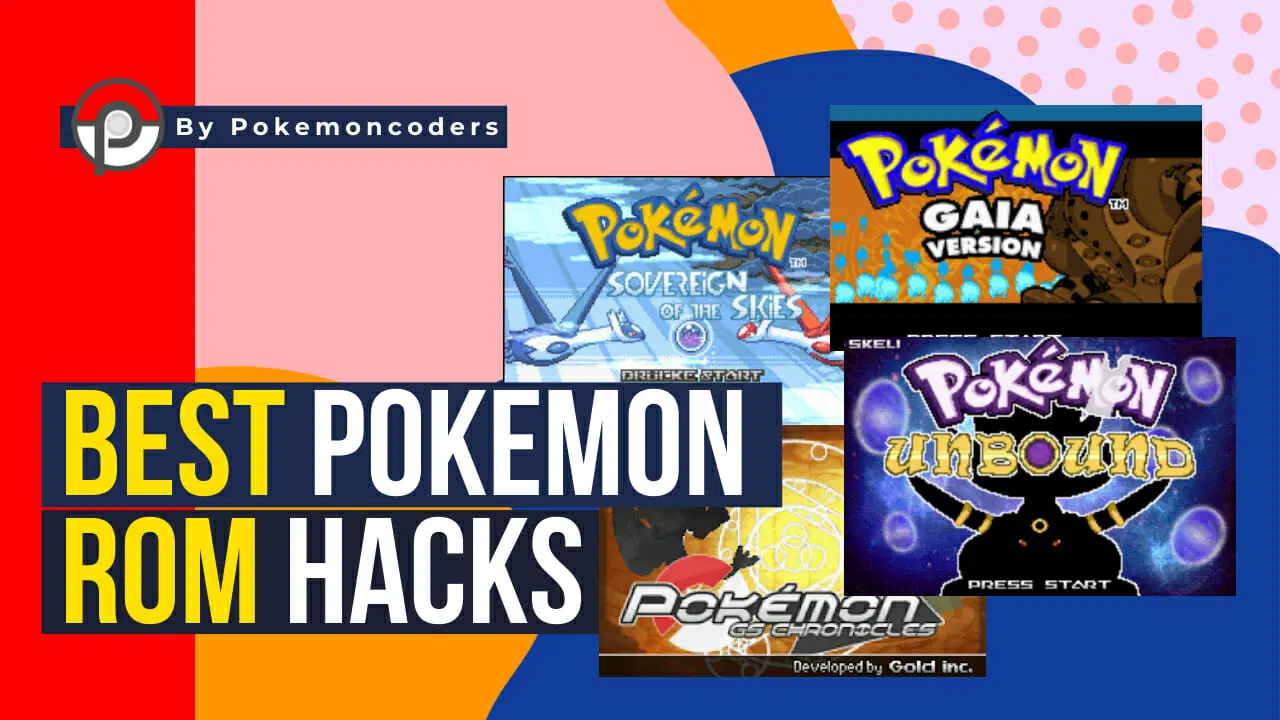 Pokemon Rom Hacks download: A complete list of true-and-tried hacks to try today!