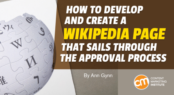 How To Create a Wikipedia Page That Sails Through the Approval Process